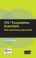 ITIL Foundation Essentials: The Exam Facts You Need