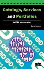 Catalogs, Services and Portfolios: An ITSM Success Story
