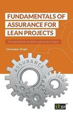 Fundamentals of Assurance for Lean Projects: An overview for auditors and project teams