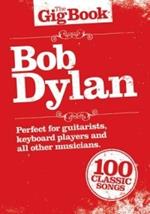 The Gig Book: Bob Dylan