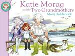 Katie Morag And The Two Grandmothers