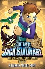 Jack Stalwart: The Mission to find Max: Egypt: Book 14