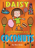 Daisy and the Trouble with Coconuts