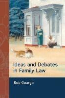 Ideas and Debates in Family Law