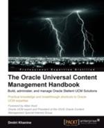 The Oracle Universal Content Management Handbook