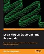 Leap Motion Development Essentials