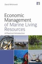 Economic Management of Marine Living Resources: A Practical Introduction