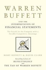 Warren Buffett and the Interpretation of Financial Statements: The Search for the Company with a Durable Competitive Advantage