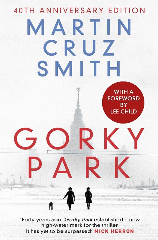 Gorky Park - Cruz Smith, Martin - Ebook in inglese - EPUB2 con Adobe DRM |  laFeltrinelli
