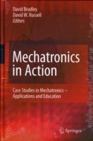 Mechatronics in Action: Case Studies in Mechatronics - Applications and Education