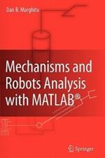 Mechanisms and Robots Analysis with MATLAB (R)