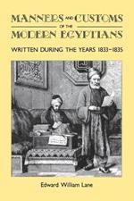 Manners and Customs of the Modern Egyptians: Written During the Years 1833-1835