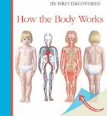 How the Body Works