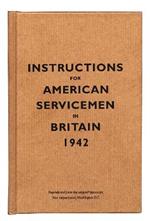 Instructions for American Servicemen in Britain, 1942