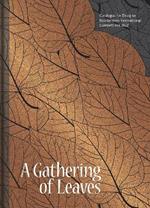 Gathering of Leaves, A: Catalogue for Designer Bookbinders International Competition 2022