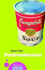 Postmodernism: A Beginner's Guide