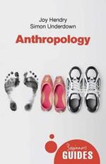 Anthropology: A Beginner's Guide