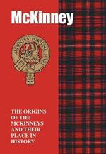 McKinney: The Origins of the McKinneys and Their Place in History