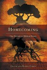 Homecoming: Our Return to Biblical Roots