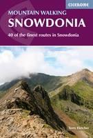 Mountain Walking in Snowdonia: 40 of the finest routes in Snowdonia