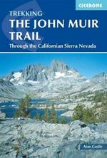 The John Muir Trail: Through the Californian Sierra Nevada