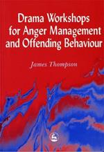 Drama Workshops for Anger Management and Offending Behaviour