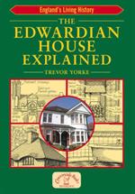 The Edwardian House Explained: A Brief History of British Architecture from 1900-1914