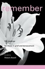 Remember: 100 Readings for Bereavement