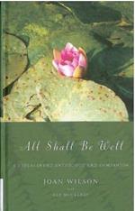 All Shall be Well: A Bereavement Anthology and Companion