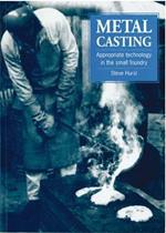 Metal Casting: Appropriate technology in the small foundry