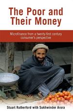 The Poor and their Money: Microfinance from a twenty-first century consumer's perspective