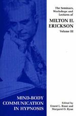 Seminars, Workshops and Lectures of Milton H. Erickson