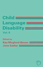 Child Language Disability  Vol.2: Semantic and Pragmatic Difficulties
