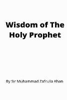 Wisdom of the Holy Prophet