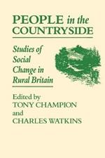 People In The Countryside: Studies of Social Change in Rural Britian