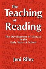 The Teaching of Reading: The Development of Literacy in the Early Years of School