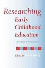 Researching Early Childhood Education: European Perspectives