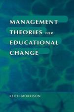 Management Theories for Educational Change