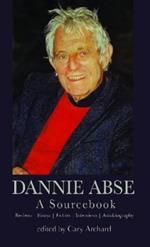 Dannie Abse: A Sourcebook