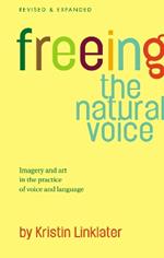 Freeing the Natural Voice