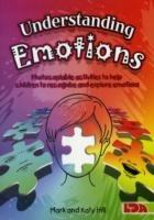 Understanding Emotions: Photocopiable Activities to Help Children Recognise and Explore Emotions