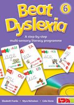 Beat Dyslexia: A Step-by-step Multi-sensory Literacy Programme