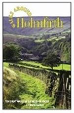 Walks Around Holmfirth: Ten Great Walks of Six Miles or Under