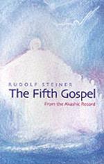 The Fifth Gospel: From the Akashic Records