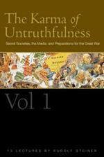 The Karma of Untruthfulness: Secret Socieities, the Media, and Preparations for the Great War