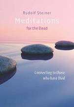 Meditations for the Dead: Connecting to those who have Died