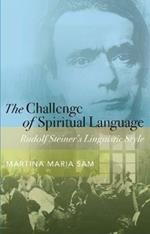 The Challenge of Spiritual Language: Rudolf Steiner's Linguistic Style