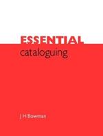 Essential Cataloguing: The Basics