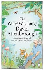 The Wit and Wisdom of David Attenborough