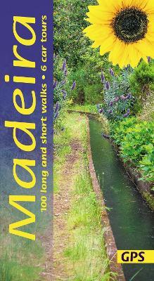 Madeira Sunflower Walking Guide: 100 long and short walks; 6 car tours - John Underwood,Pat Underwood - cover